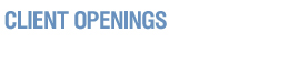 Client Openings